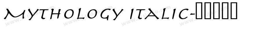 Mythology Italic字体转换